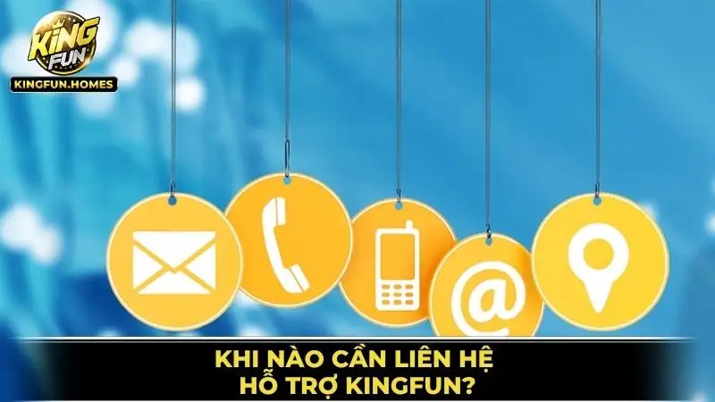 Liên Hệ Hỗ Trợ Kingfun